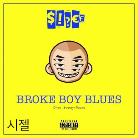 Broke Boy Blues | Boomplay Music