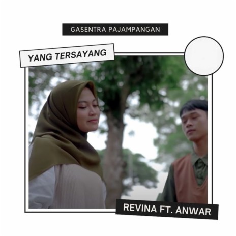 Yang Tersayang ft. Revina Alvira & Anwar | Boomplay Music