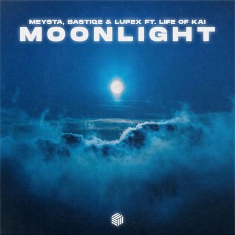 Moonlight ft. Bastiqe, LUPEX & Life of Kai | Boomplay Music