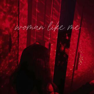 woman like me