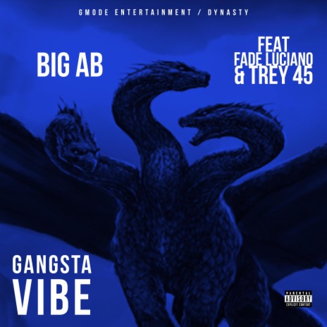 Gangsta Vibe ft. Fade Luciano & Big Trey 45 | Boomplay Music
