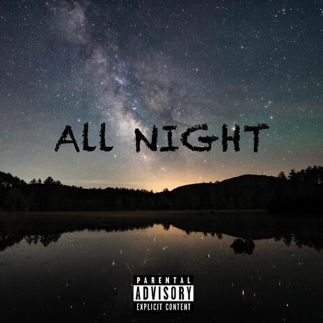 ALL NIGHT ft. Chri$ Carter