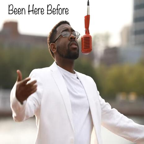 Been Here Before (Original) | Boomplay Music