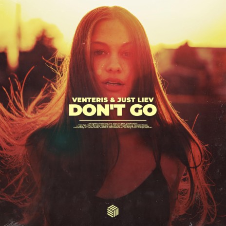 Don't Go ft. Just Liev | Boomplay Music