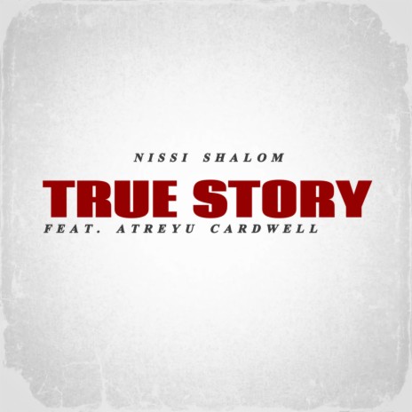 True Story (Remix) ft. Atreyu Cardwell | Boomplay Music