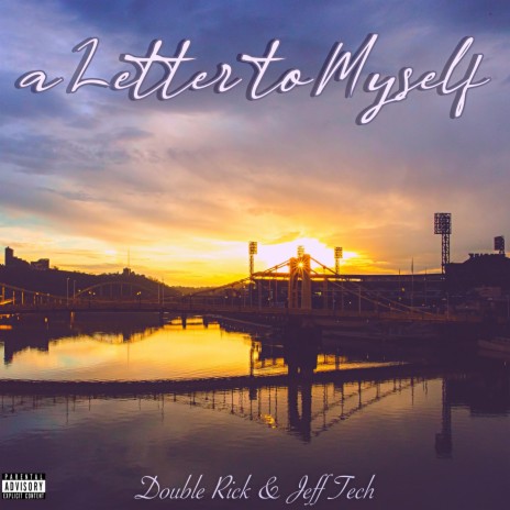 a Letter to Myself ft. Double Rick