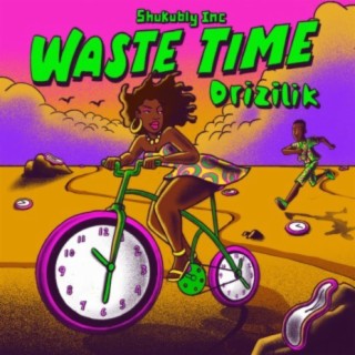Waste Time lyrics | Boomplay Music