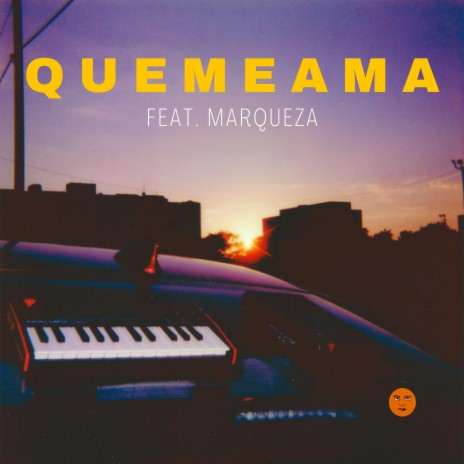 QUEMEAMA ft. Marqueza | Boomplay Music