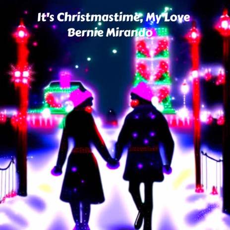 It's Christmastime, My Love | Boomplay Music