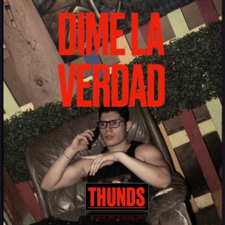 Dime La Verdad lyrics | Boomplay Music