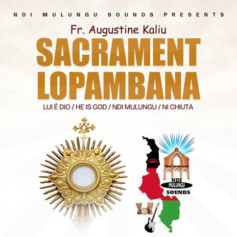 SACRAMENT LOPAMBANA | Boomplay Music