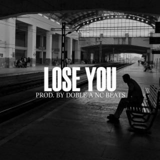 Lose You