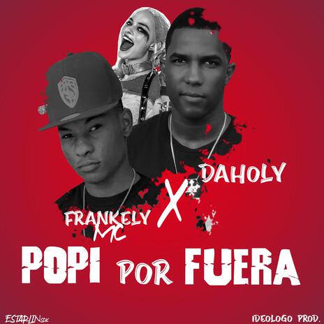 Popi Por Fuera ft. Frankely MC | Boomplay Music