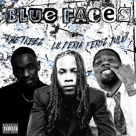 Blue Faces ft. Feroz Julio, Dope Sean & RBE Trezz