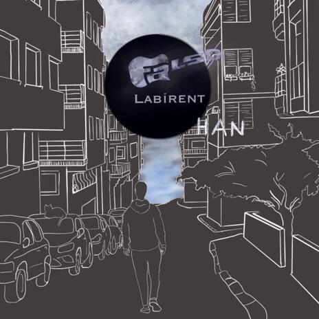 Labirent ft. HaN | Boomplay Music