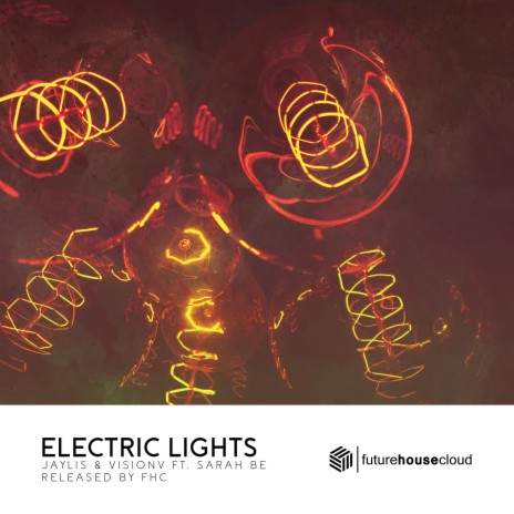 Electric Lights (feat. Sarah Be) | Boomplay Music