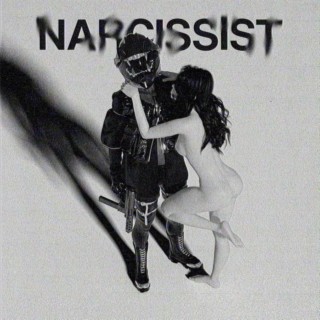 NARCISSIST!