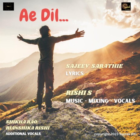 Ae Dil ft. Sajeev Sarathie | Boomplay Music