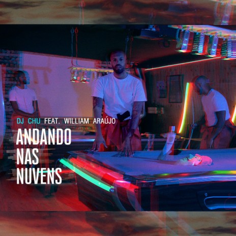 Andando nas Nuvens ft. William Araujo | Boomplay Music