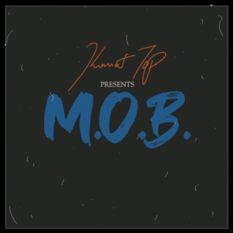 M.O.B. | Boomplay Music