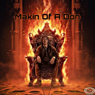 Makin Of A Don