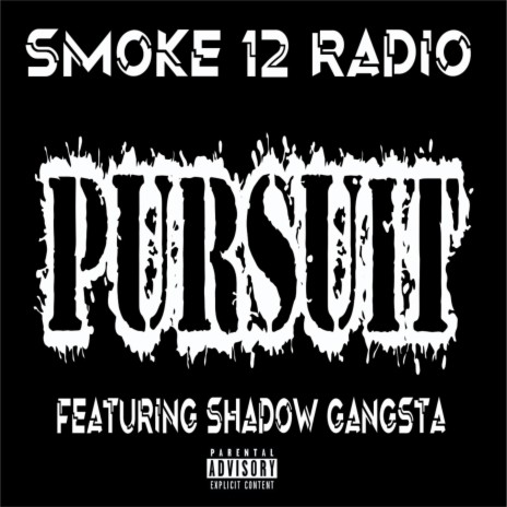 Pursuit ft. Shadow Gangster | Boomplay Music