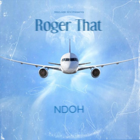 Roger That | Boomplay Music