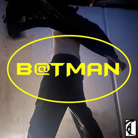 B@TMAN | Boomplay Music