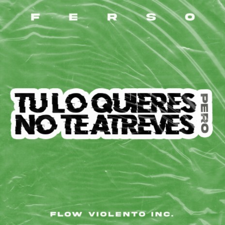 Tu Lo Quieres Pero No Te Atreves | Boomplay Music