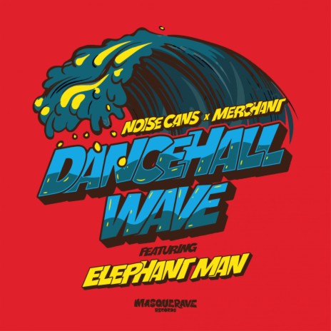Dancehall Wave ft. merchant & Elephant Man