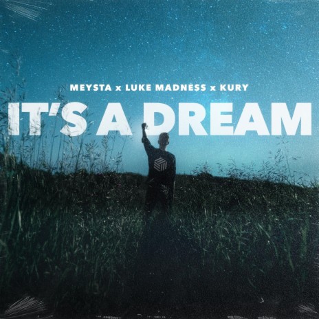 It's A Dream ft. Luke Madness & KURY | Boomplay Music