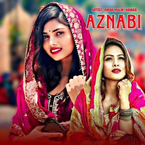 Aznabi ft. Nawab | Boomplay Music