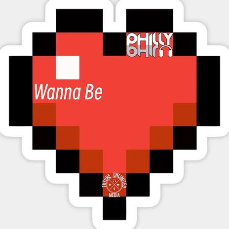 Wanna Be | Boomplay Music