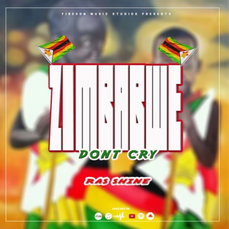 Zimbabwe Don't Cry | Boomplay Music