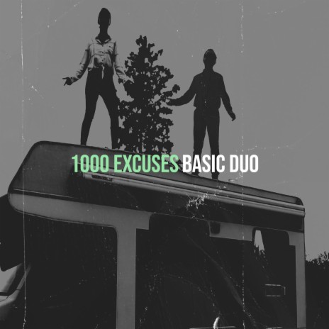 1000 excuses | Boomplay Music