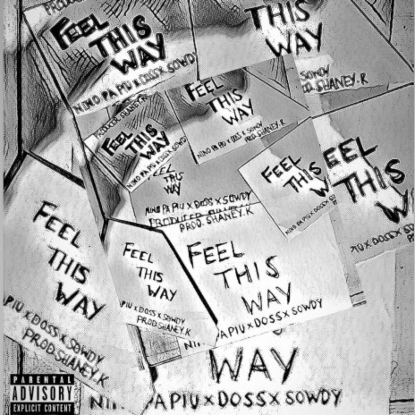 Feel This Way ft. Nino Pa' Piu & Sowdy