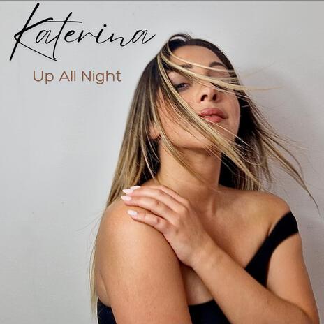 Up All Night | Boomplay Music