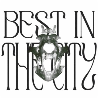 Best in The City ft. DAVE! lyrics | Boomplay Music