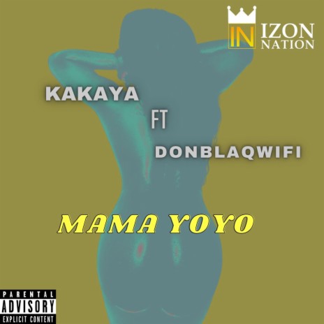 MAMA YOYO ft. DONBLAQWIFI | Boomplay Music