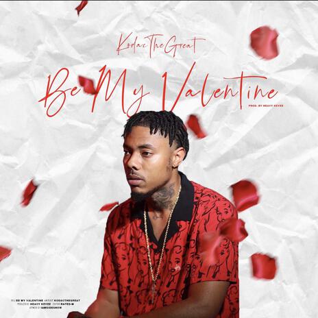 Be my valentine | Boomplay Music