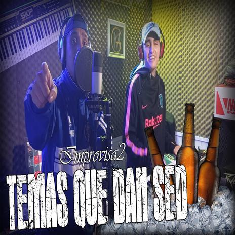 Temas que dan sed | Boomplay Music