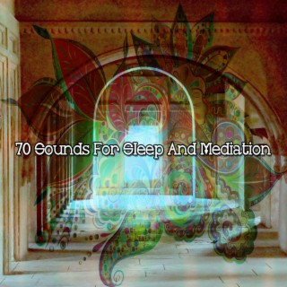 70 Sounds For Sleep And Mediation