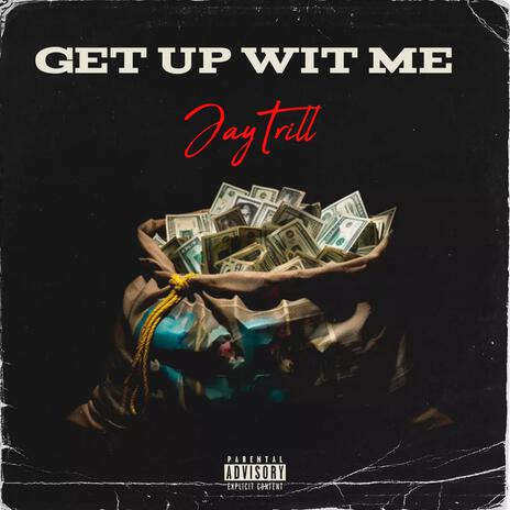 Get up wit me | Boomplay Music