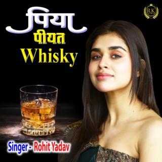 Piya Piyat Whisky