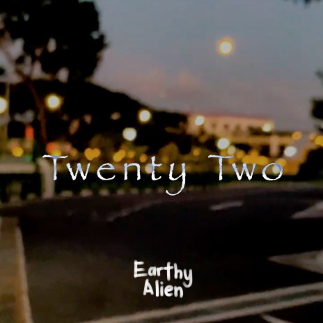 Twenty Two | Boomplay Music