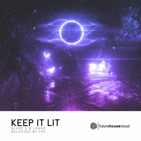 Keep It Lit ft. LANNÉ | Boomplay Music