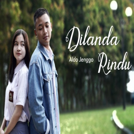 Dilanda Rindu | Boomplay Music