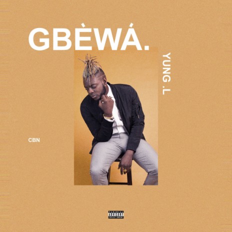 Gbewa | Boomplay Music