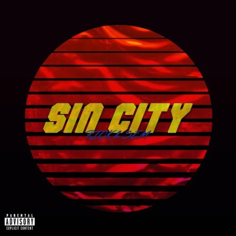 SIN CITY ft. Rick | Boomplay Music