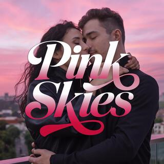 Pink Skies (Love Song)